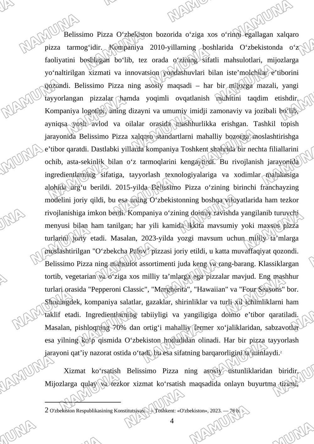 Belissimo tarixi Reja 1. Belissimo Pizza haqida umumiy ma’lumot 2. Tashkil topishi va rivojlanishi 3. Mahsulotlari 4. Xizmat ko‘rsatish 5. Marketing va reklama 6. Mijozlar bilan ishlash 7. O‘zbekiston — mustaqil ish, 4-varaq
