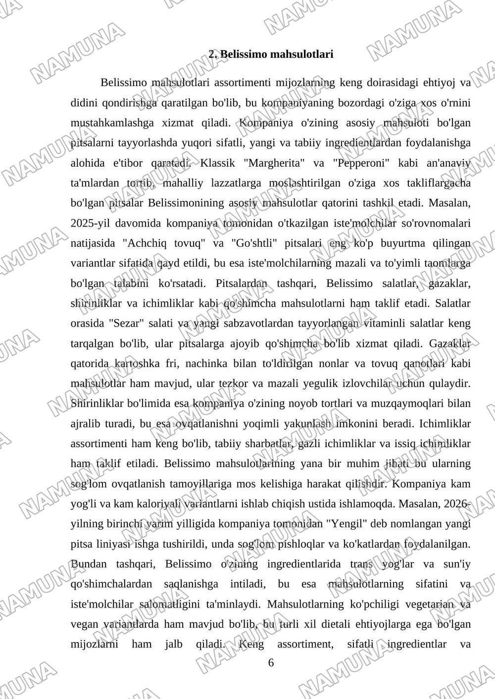 Belissimo tarixi Reja 1. Belissimo Pizza haqida umumiy ma’lumot 2. Tashkil topishi va rivojlanishi 3. Mahsulotlari 4. Xizmat ko‘rsatish 5. Marketing va reklama 6. Mijozlar bilan ishlash 7. O‘zbekiston — mustaqil ish, 6-varaq
