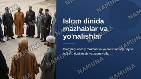 Islom dinida mazhablar va yo'nalishlar — zamonaviy taqdimot