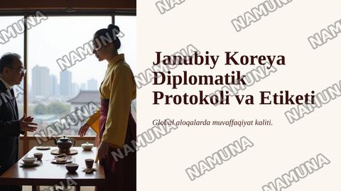 Janubiy Koreya diplomatik protokol va etiketi to'g'risida prezentatsiya — zamonaviy taqdimot