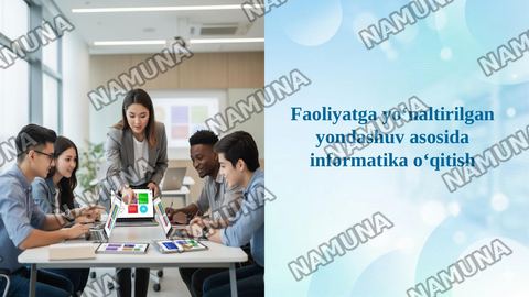 Faoliyatga yo‘naltirilgan yondashuv asosida informatika o‘qitish — taqdimot