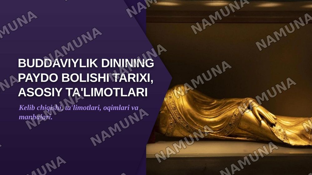 Buddaviylik dinining paydo bolishi tarixi,asosiy ta'limotlari,oqimlar va manbalari — zamonaviy taqdimot, 1-slayd