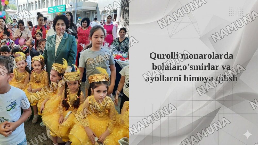 Qurolli monarolarda bolalar,o'smirlar va ayollarni himoya qilish — taqdimot, 1-slayd