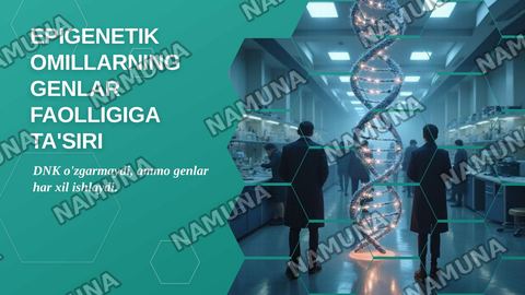 Epigenetik omillarning genlar faolligiga ta'siri — zamonaviy taqdimot