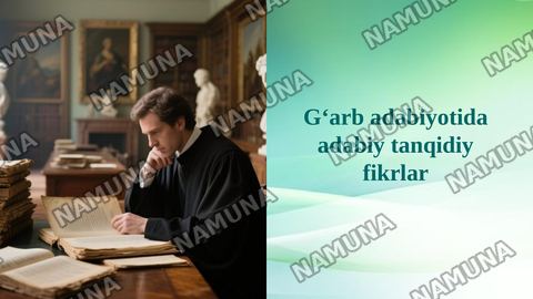 Gʻarb adabiyotida adabiy tanqidiy fikrlar — taqdimot