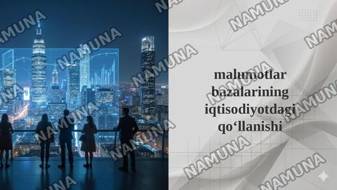 malumotlar bazalarining iqtisodiyotdagi qoʻllanishi — taqdimot