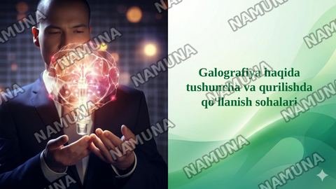 Galografiya haqida tushuncha va qurilishda qo'llanish sohalari — taqdimot