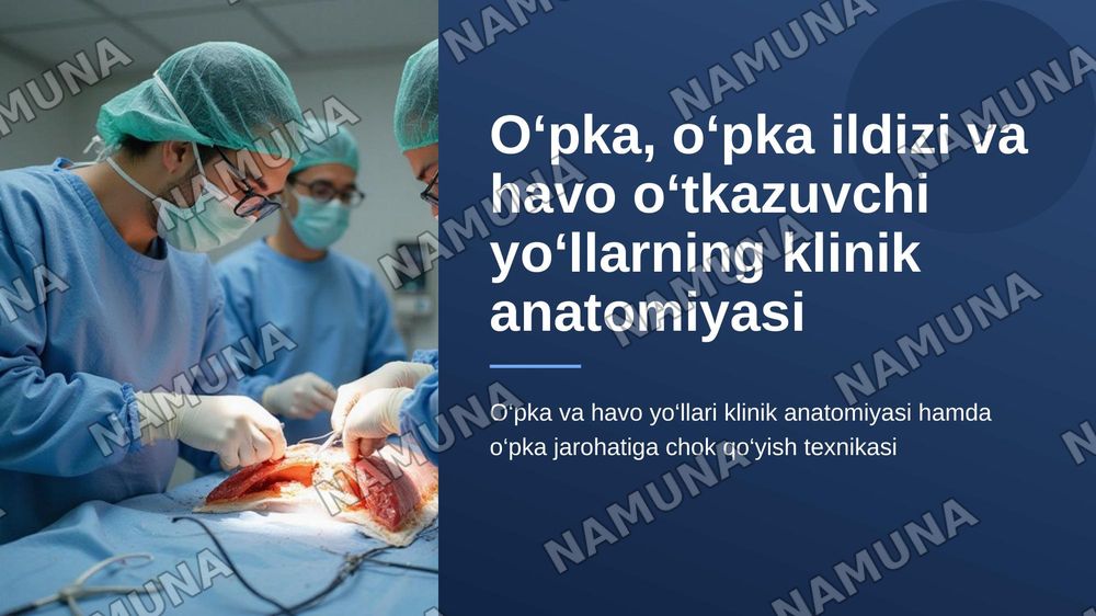 O‘pka, o‘pka ildizi va havo o‘tkazuvchi yo‘llarning klinik anatomiyasi
O‘pka jarohatiga chok qo‘yish — zamonaviy taqdimot, 1-slayd