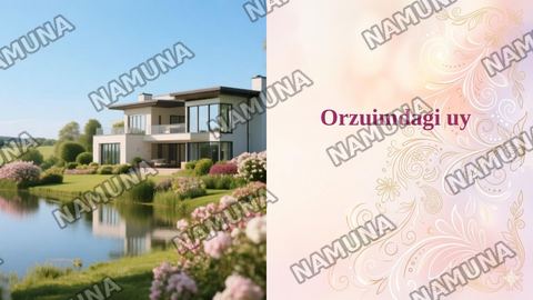 Orzuimdagi uy — taqdimot