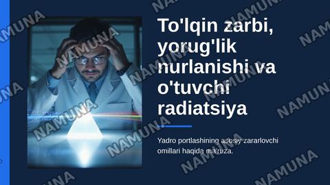 To’lqin zarbi, yorug’lik nurlanishi va o’tuvchi radiatsiya — zamonaviy taqdimot