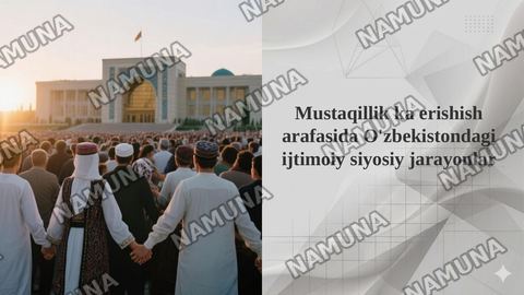 Mustaqillik ka erishish arafasida O'zbekistondagi ijtimoiy siyosiy jarayonlar — taqdimot