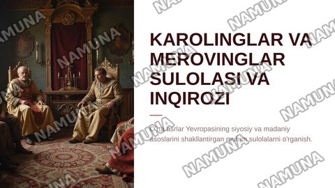 KAROLINGLAR VA MEROVINGLAR SULOLASI VA INQIROZI — zamonaviy taqdimot