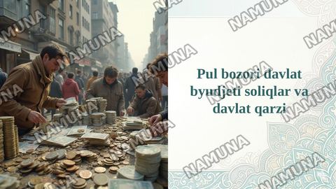 Pul bozori davlat byudjeti soliqlar va davlat qarzi — taqdimot