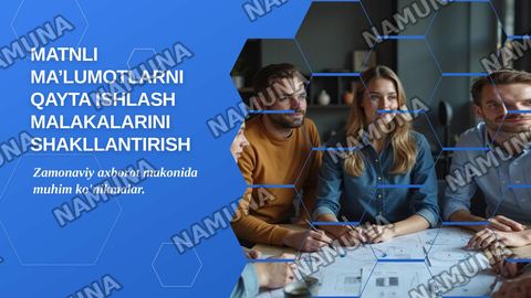 Matnli ma’motlarni qayta ishlash malakalarini shakllantirish — zamonaviy taqdimot
