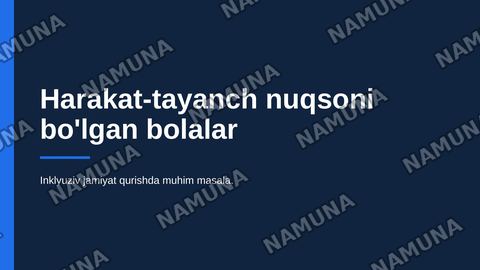 Harakat-tayanch nuqsoni bo'lgan bolalar. — zamonaviy taqdimot