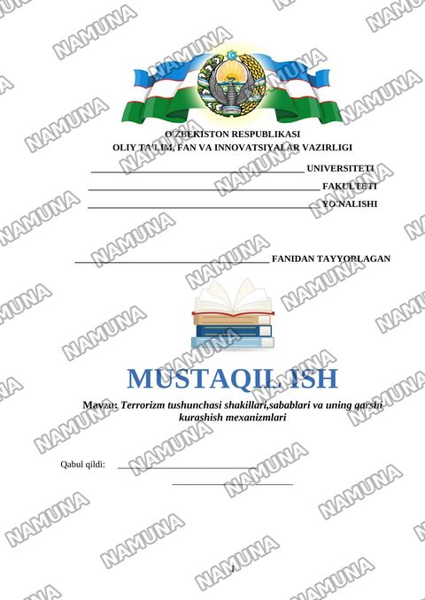 Terrorizm tushunchasi shakillari,sabablari va uning qarshi kurashish mexanizmlari — mustaqil ish