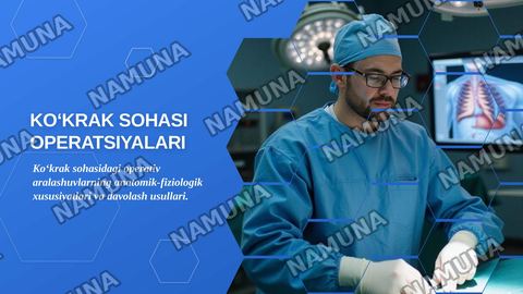Ko‘krak sohasidagi operativ aralashuvlarning anatomik-fiziologik xususiyatlari. Mastitlarni operativ davolash usullari. Ko‘krakning teshib kiruvchi jarohatlari va pnevmotoraksda operativ aralashuvlar. Old, yon va orqa torakotomiya. Qovurg‘alararo blokada texnikasi. — zamonaviy taqdimot