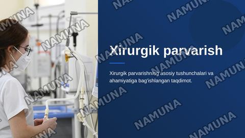 Xirurgik parvarish — zamonaviy taqdimot