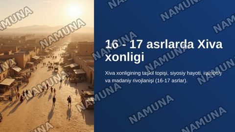 16 - 17 asrlarda Xiva xonligi. — zamonaviy taqdimot