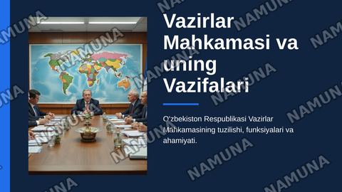 Vazirlar mahkamasi va uning vazifalari — zamonaviy taqdimot