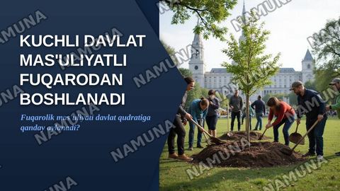 Kuchli davlat masuliyatli fuqarodan boshlanadi — zamonaviy taqdimot