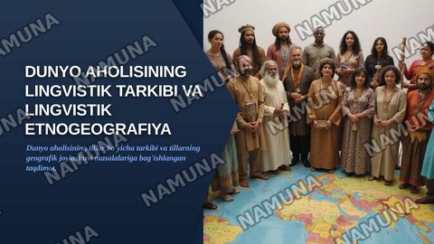 DUNYO AHOLISINING LINGVISTIK TARKIBI VA LINGVISTIK ETNOGEOGRAFIYA — zamonaviy taqdimot