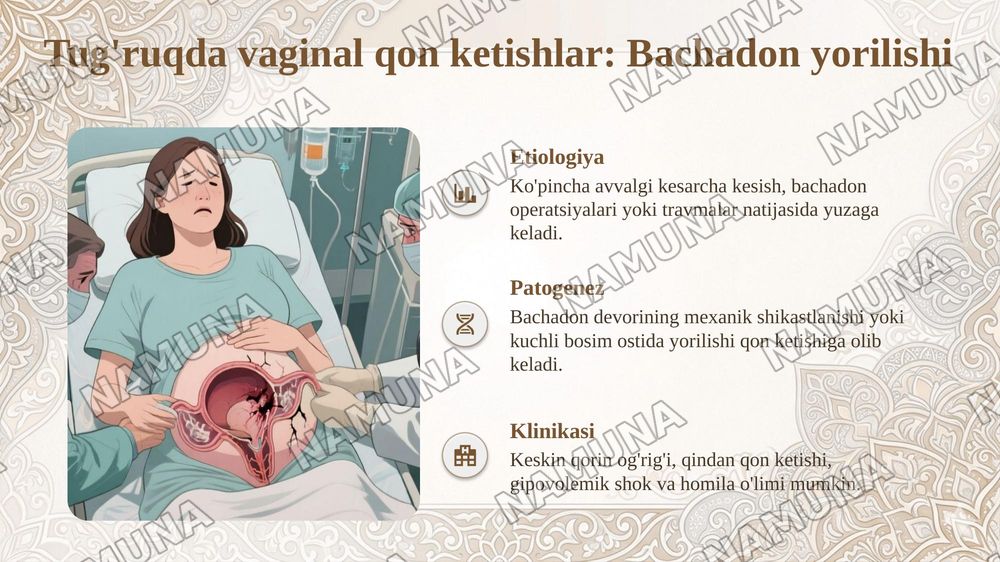 11-Mavzu. Normal joylashgan yo'ldoshning muddatidan oldin ko'chishi. Yo'ldoshning oldinda joylashishi.
Etiopatogenezi, tasnifi, klinikasi, tashxislash, davolash tamoyillari Tug'ruqda vaginal gon ketishlar: bachadon yorilishi. Tasnifi,etiologiya si va patogeneziklinikasi, tashxislash, davolash tamoyi — taqdimot, 6-slayd