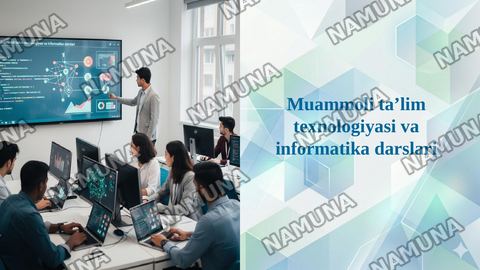 Muammoli ta’lim texnologiyasi va informatika darslari — taqdimot