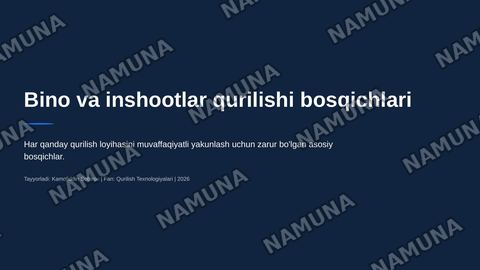 Bino va inshootlar qurilishi bosqichlari — zamonaviy taqdimot