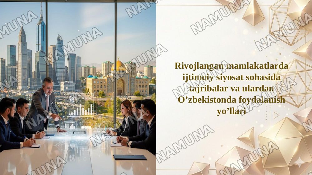 Rivojlangan mamlakatlarda ijtimoiy siyosat sohasida tajribalar va ulardan O’zbekistonda foydalanish yo’llari — 1-slayd