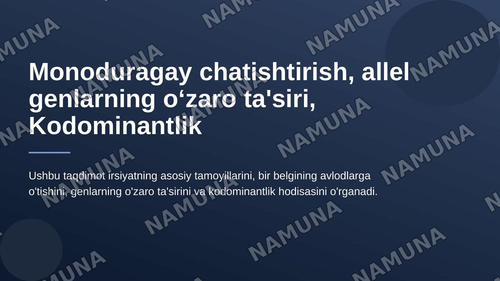 Monoduragay chatishtirish. Allel boʻlgan genlarning oʻzaro ta'siri. Kodominantlik. — 1-slayd