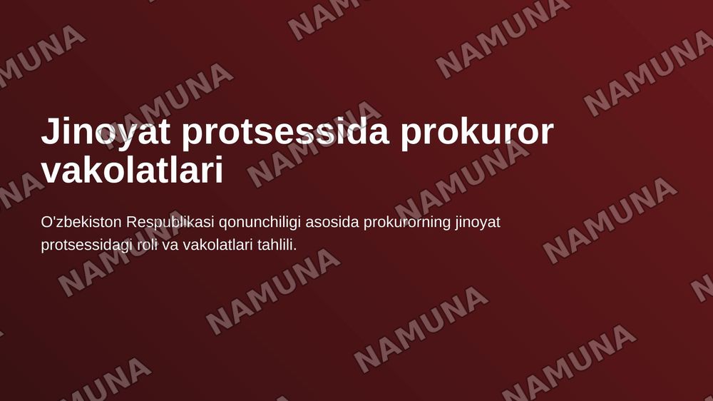 Jinoyat protsessida prokuror vakolatlari — 1-slayd