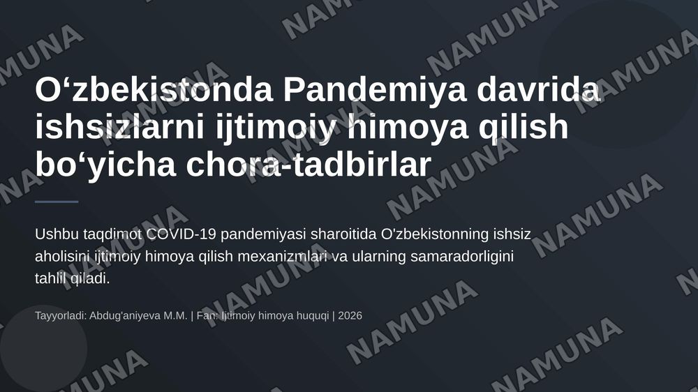 Oʻzbekistonda Pandemiya davrida ishsizlarni ishtimoiy himoya qilish boyicha chora tadbirlar — 1-slayd