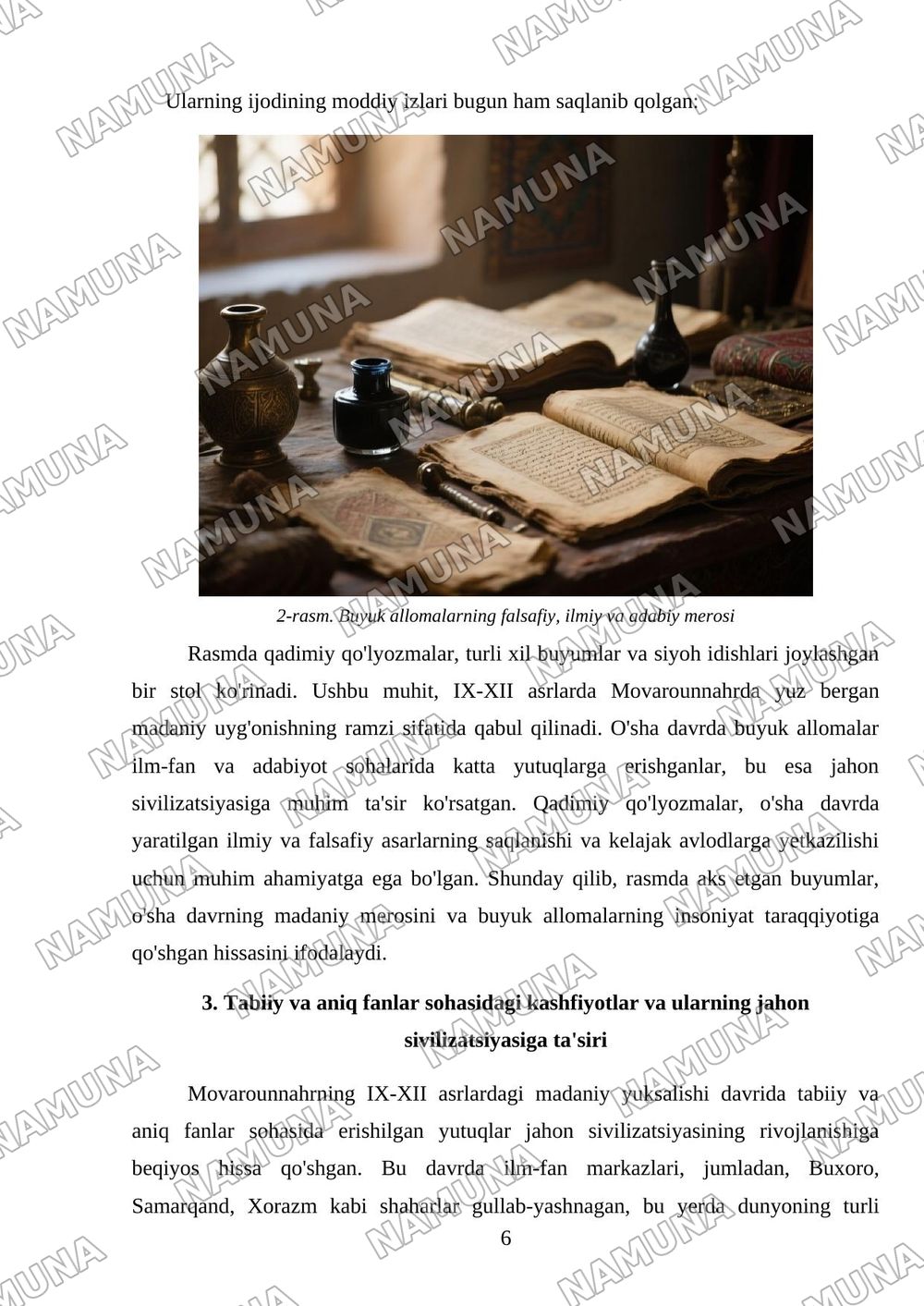 IX-XII asrlarda Movarounnahrda yuz bergan madaniy uyg'onish (Renessans) va buyuk allomalarning jahon sivilizatsiyasiga qo'shgan hissasi — 6-varaq