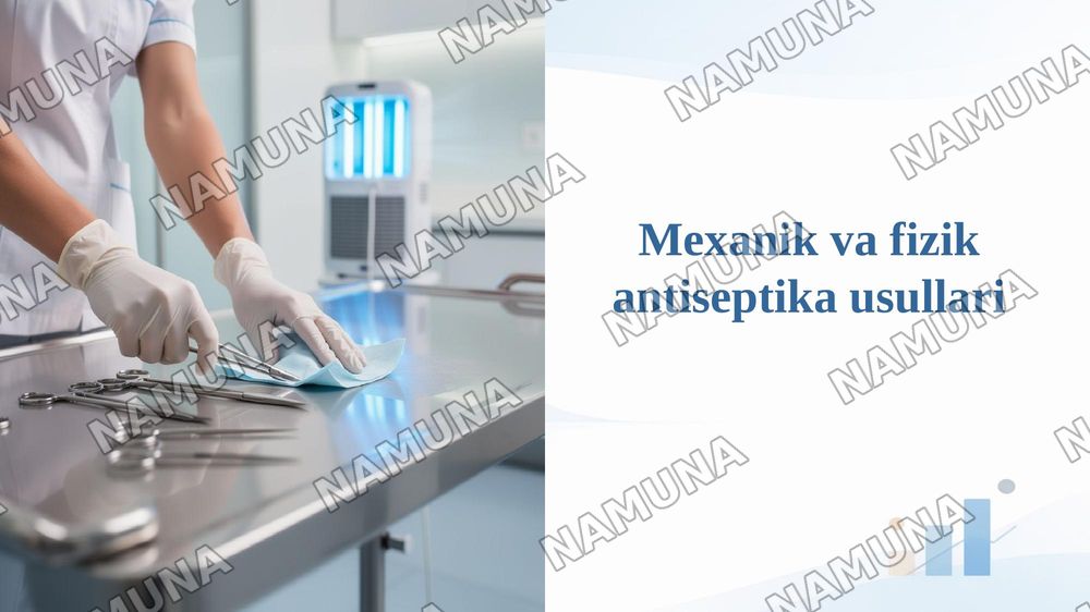 Mexanik va fizik antiseptika usullari — 1-slayd