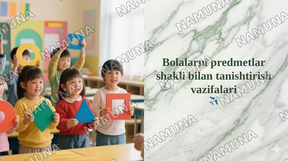 Bolalarni predmetlar shakli bilan tanishtirish vazifalari — 1-slayd