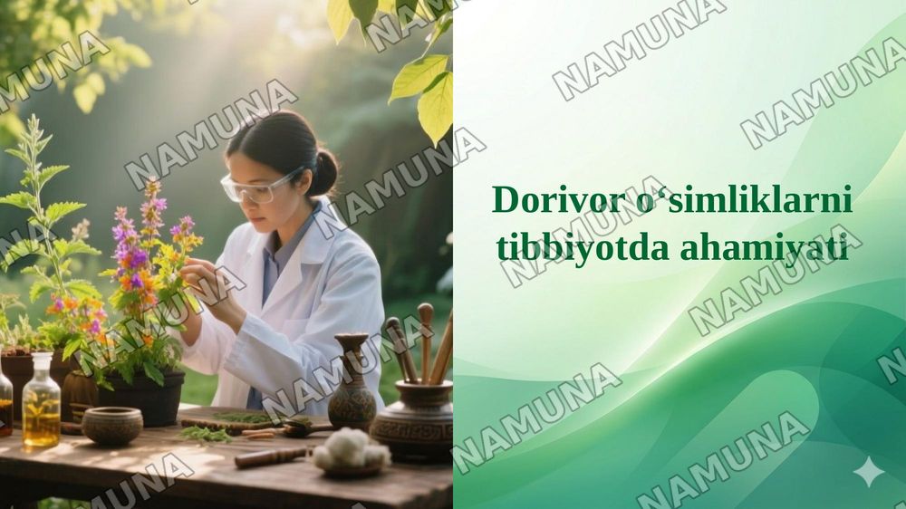 Dorivor oʻsimliklarni tibbiyotda ahamiyati — 1-slayd