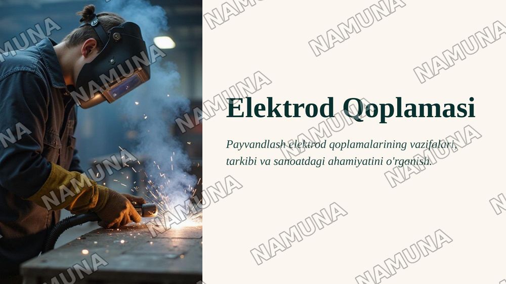 Elektrod qoplamasining vazifalari va xususiyatlari — 1-slayd
