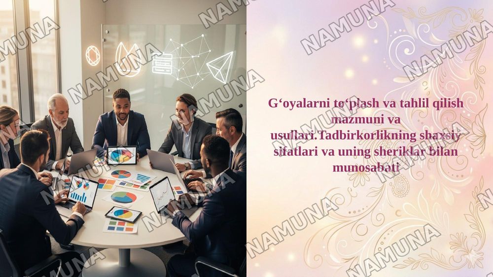 Gʻoyalarni toʻplash va tahlil qilish mazmuni va usullari.Tadbirkorlikning shaxsiy sifatlari va uning sheriklar bilan munosabati — 1-slayd