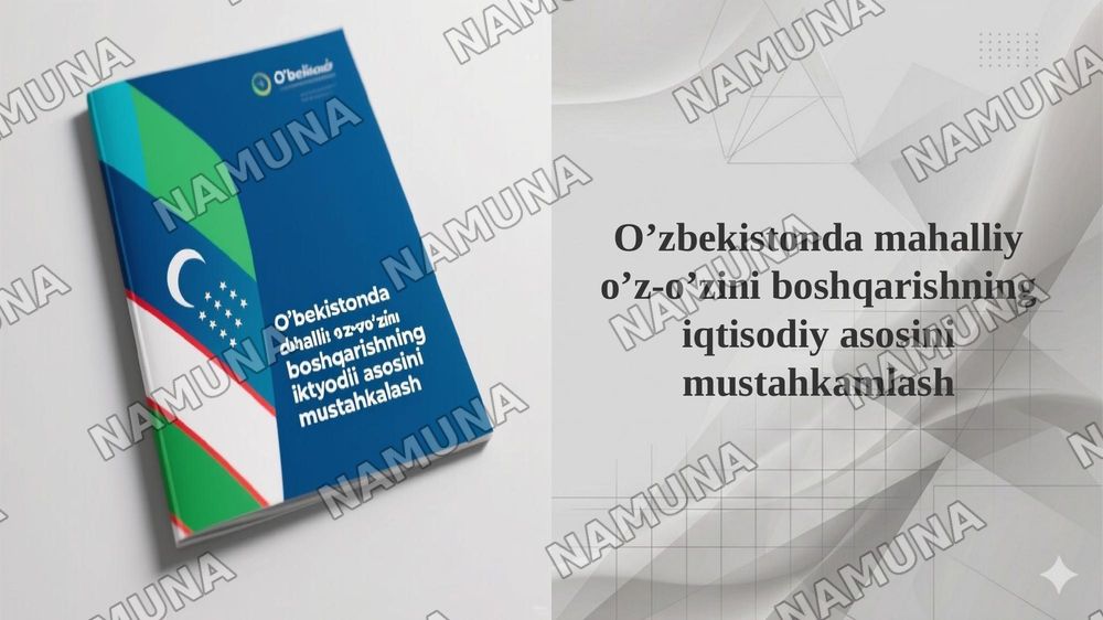 O’zbekistonda mahalliy o’z-o’zini boshqarishning iqtisodiy asosini mustahkamlash — 1-slayd