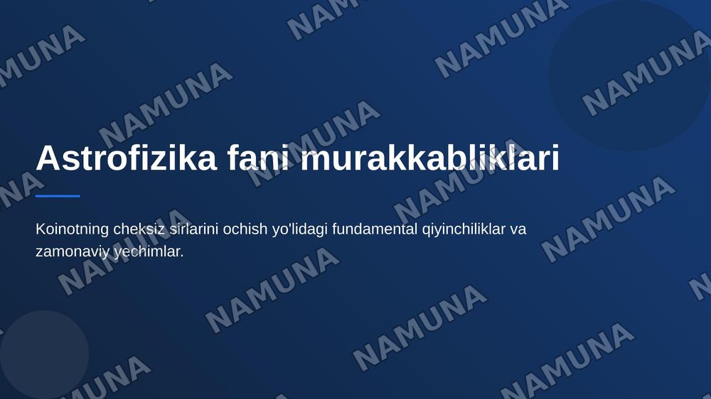 Astrofizika fani murakkabliklari — 1-slayd