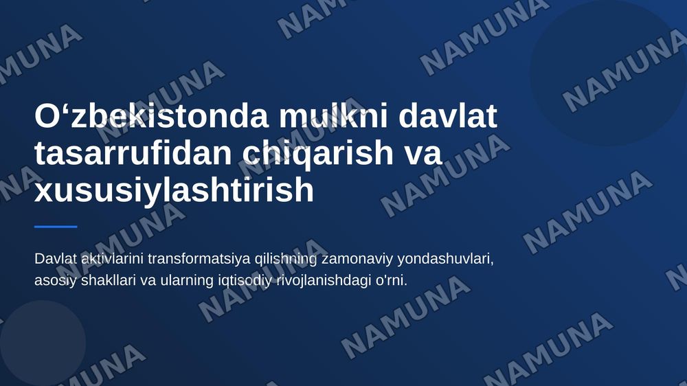 Oʻzbekistonda mulkni davlat tasarufidan chiqarish va xususiylashtirishning hozirgi zamondagi xususiyatlari asosiy shakillari va usullari — 1-slayd