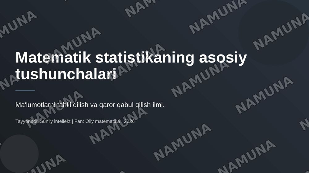 Matematik statistikaning asosiy tushunchalari. — 1-slayd