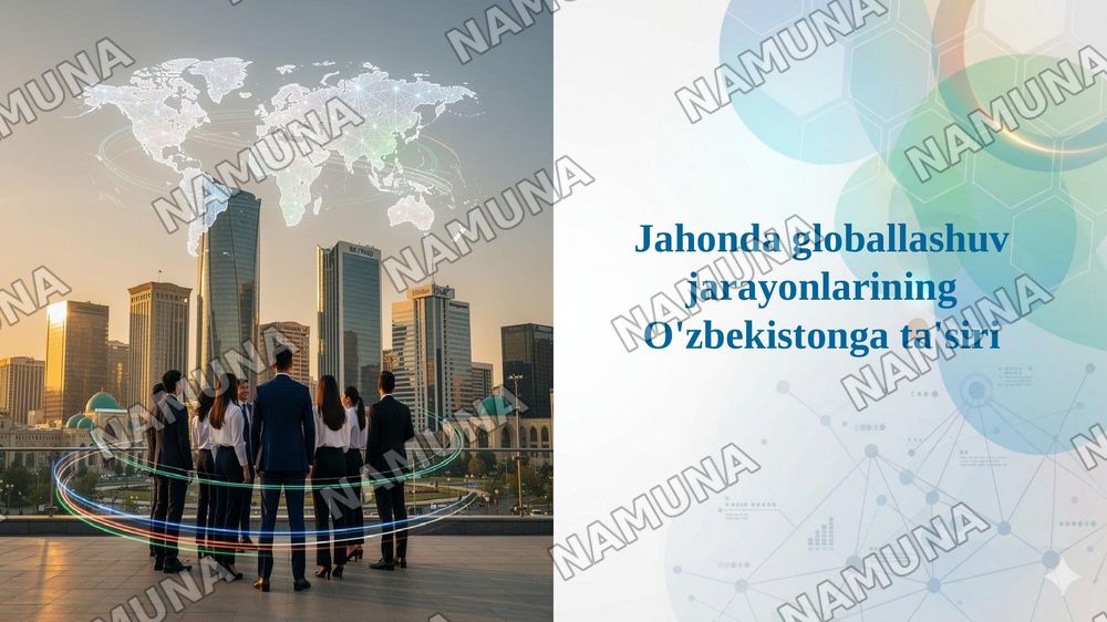 Jahonda globallashuv jarayonlarining O'zbekistonga ta'siri — 1-slayd