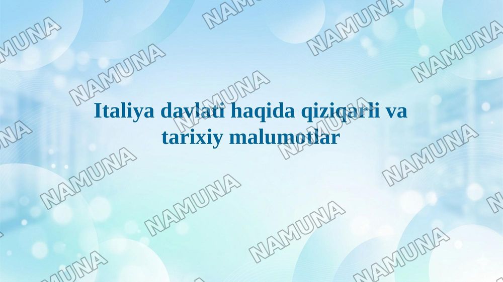 Italiya davlati haqida qiziqarli va tarixiy malumotlar — 1-slayd