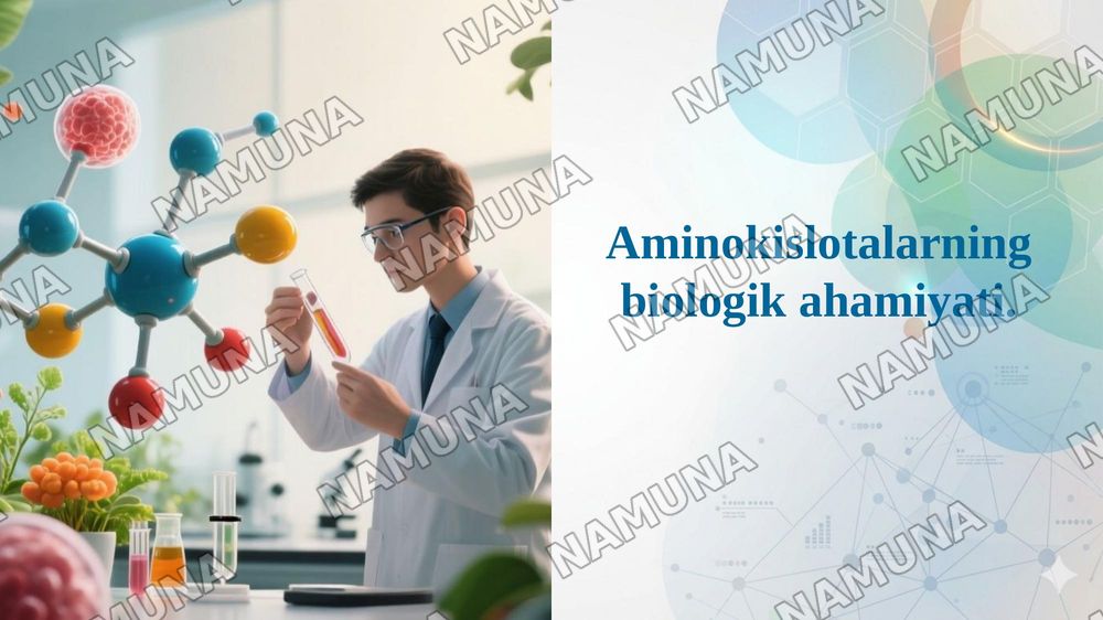 Aminokislotalarning biologik ahamiyati. — 1-slayd