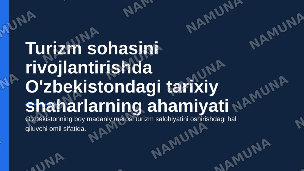 Turizm sohasini rivojlantirishda O'zbekistondagi tarixiy shaharlarning ahamiyati — 1-slayd