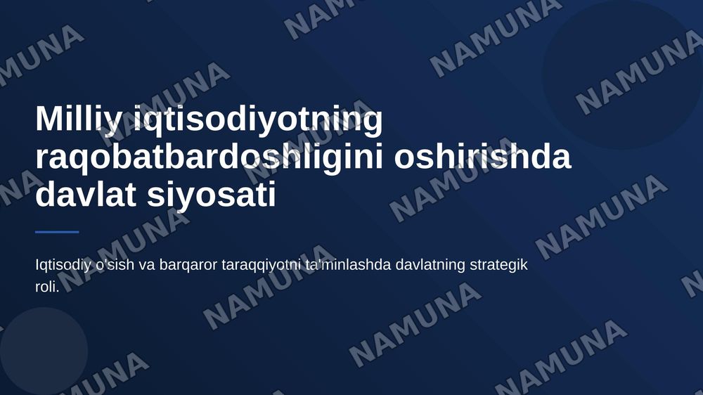 Milliy iqtisodiyotning raqobatbardoshligini oshirishda davlat siyosati — 1-slayd