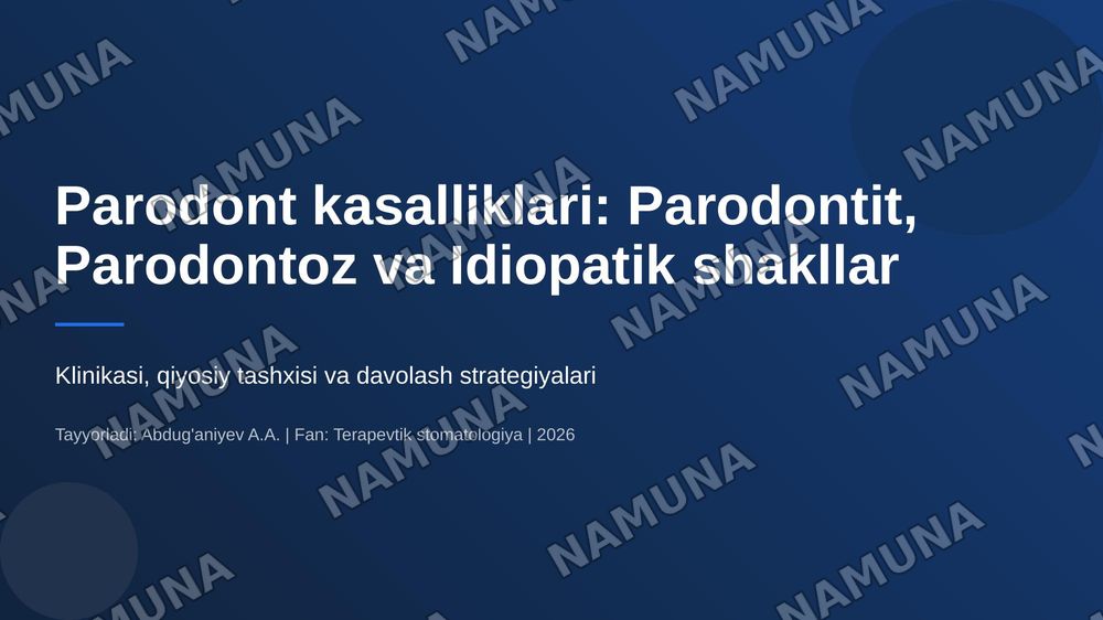 Parodontit. Yengil, o’rta va og‘ir shakllari. Klinikasi, qiyosiy tashxisi.
Parodontoz. Klinikasi, qiyosiy tashxisi. Parodontning idiopatik 6 kasalliklari. Klinikasi, qiyosiy tashxisi, davolash. Davolashda
stomatolog o‘rni. Kasallik tarixini yozis — 1-slayd