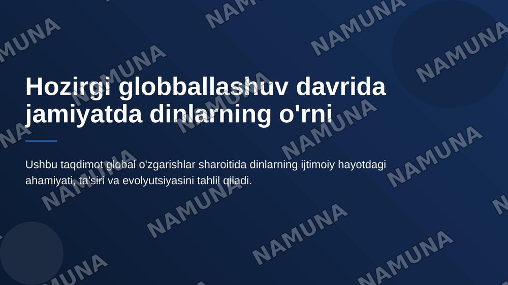 Hozirgi globballashuv davrida jamiyatda dinlarning o'rni — 1-slayd